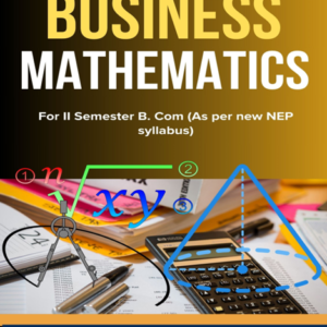 business mathematics for ii sem b. com. (ebook)